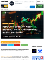 PEPE Consolidation Near Breakout Point Fuels Growing Bullish Sentiment | Live Bitcoin News
