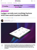 Ledger unveils new multisig feature with fees amid market backlash - Coinfea