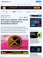 XRP Price Watch: XRP Stuck in Limbo—Explosion or Breakdown Next? – Markets and Prices Bitcoin News