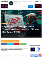 Crypto News: Trump’s Tariff Threat to China Leads to Bitcoin Dip Below $120K | Live Bitcoin News