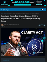 Cardano Founder Slams Ripple CEO’s Support for CLARITY Act Despite Policy Gaps