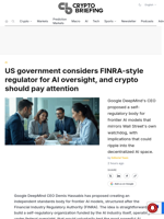 US government considers FINRA-style regulator for AI oversight, and crypto should pay attention