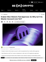 Kraken Won Historic Fed Approval. So Why Isn’t Its Master Account Live Yet?