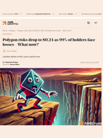 Polygon risks drop to $0.24 as 99% of holders face losses - What now? - AMBCrypto