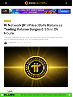 Pi Network (PI) Price: Bulls Return as Trading Volume Surges 6.9% in 24 Hours - CoinCentral