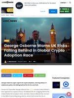 George Osborne Warns UK Risks Falling Behind in Global Crypto Adoption Race | Live Bitcoin News