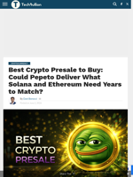 Best Crypto Presale to Buy: Could Pepeto Deliver What Solana and Ethereum Need Years to Match? - TechBullion