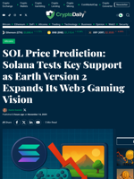 SOL Price Prediction: Solana Tests Key Support as Earth Version 2 Expands Its Web3 Gaming Vision - Crypto Daily