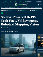 Solana-Powered DePIN Tech Fuels Volkswagen’s Robotaxi Mapping Vision - Crypto Daily