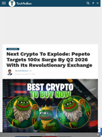 Next Crypto To Explode: Pepeto Targets 100x Surge By Q2 2026 With Its Revolutionary Exchange - TechBullion