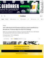 SEC tokenized stock framework faces issuer pushback as Broadcom, Verizon, Nasdaq object listing