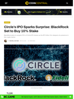 Circle’s IPO Sparks Surprise: BlackRock Set to Buy 10% Stake - CoinCentral