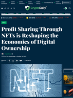 Profit Sharing Through NFTs is Reshaping the Economics of Digital Ownership - Crypto Daily
