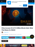 China Accuses U.S. of $13B Bitcoin Heist — Why $MAXI Could Benefit from the Fallout