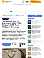 ‘Smartest Buy or Dumbest Bet?’ USA Today’s XRP Post Triggers Outrage – Crypto News Bitcoin News