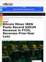 Bitcoin Miner IREN Posts Record $501M Revenue in FY25, Reverses Prior-Year Loss - The Crypto News Wire