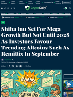 Shiba Inu Set For Mega Growth But Not Until 2028 As Investors Favour Trending Altcoins Such As Remittix In September - Crypto Daily