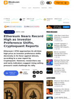 Ethereum Nears Record High as Investor Preference Shifts, Cryptoquant Reports – Crypto News Bitcoin News