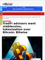 TradFi advisers want stablecoins, tokenization over Bitcoin: Bitwise - The Crypto News Wire
