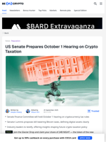 US Senate Prepares October 1 Hearing on Crypto Taxation - BeInCrypto