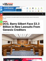 DCG, Barry Silbert Face $3.3 Billion in New Lawsuits From Genesis Creditors - The Crypto News Wire