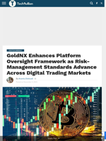 GoldNX Enhances Platform Oversight Framework as Risk-Management Standards Advance Across Digital Trading Markets - TechBullion