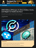 JPMorgan To Rival Tether, Circle, and Ripple In Stablecoin Race