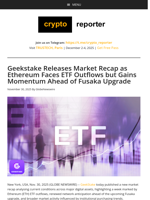 Geekstake Releases Market Recap as Ethereum Faces ETF Outflows but Gains Momentum Ahead of Fusaka Upgrade