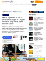 Fraud Exposed: 40,000 Investors Caught in Crypto Ponzi as Jury Finds Sales Leader Liable – Legal Bitcoin News