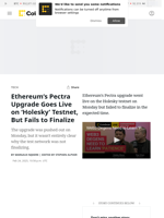 Ethereum’s Pectra Upgrade Goes Live on ‘Holesky’ Testnet, But Fails to Finalize