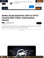 Stellar (XLM) Slated for 2027 as DTCC Unlocks $30 Trillion Tokenization Market - U.Today