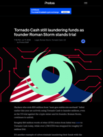 Tornado Cash still laundering funds as founder Roman Storm stands trial