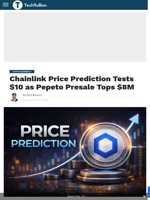Chainlink Price Prediction Tests $10 as Pepeto Presale Tops $8M - TechBullion