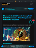 Binance Coin (BNB) Trends Strong Amid Bullish Momentum – Price Analysis and Outlook for July 2025 - Blockchain.News