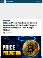 Bitcoin Price Prediction Enters September With Fresh Targets and One Presale That Keeps Filling - TechBullion