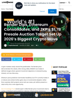 Render Dips, Ethereum Consolidates, and ZKP’s $1.7B Presale Auction Target Set Up 2026’s Biggest Crypto Move | Live Bitcoin News