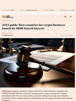 2025 guide: Best countries for crypto business launch by SBSB fintech lawyers - AMBCrypto