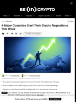4 Major Countries Start Their Crypto Regulations This Week