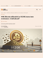 80K Bitcoin offloaded as $120K turns into resistance: A fall ahead? - AMBCrypto