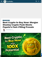 Best Crypto to Buy Now: Morgan Stanley Crypto Push Meets Pepeto’s Fast-Filling Presale - TechBullion