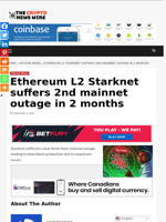 Ethereum L2 Starknet suffers 2nd mainnet outage in 2 months - The Crypto News Wire