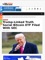 Trump-Linked Truth Social Bitcoin ETF Filed With SEC - The Crypto News Wire