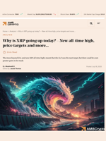 Why is XRP going up today? - New all-time high, price targets and more... - AMBCrypto
