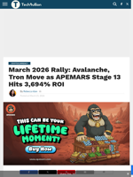 March 2026 Rally: Avalanche, Tron Move as APEMARS Stage 13 Hits 3,694% ROI - TechBullion
