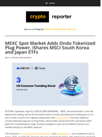 MEXC Spot Market Adds Ondo Tokenized Plug Power, iShares MSCI South Korea and Japan ETFs
