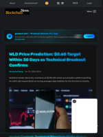 WLD Price Prediction: $0.60 Target Within 30 Days as Technical Breakout Confirms - Blockchain.News