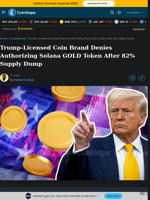 Trump-Licensed Coin Brand Denies Authorizing Solana GOLD Token After 82% Supply Dump