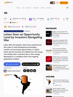 Latam Seen as Opportunity Land by Investors Navigating War – Finance Bitcoin News