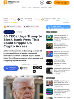 80 CEOs Urge Trump to Block Bank Fees That Could Cripple US Crypto Access – Featured Bitcoin News