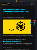 Securitize and VanEck Launch Tokenized Treasuries on BNB Chain - Blockchain.News